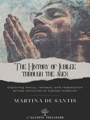 cover image of The History of Jubilee through the ages